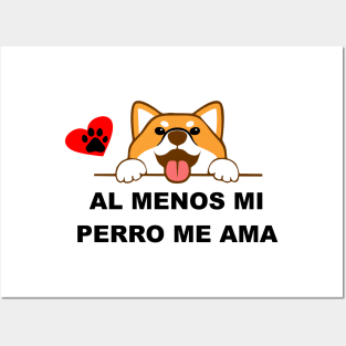 Al menos mi perro me ama 3 Posters and Art